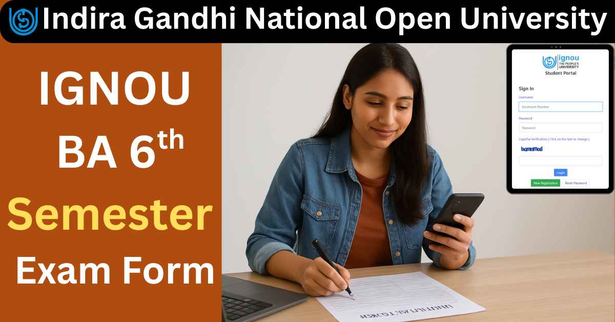 IGNOU BA 6th Semester Exam Form